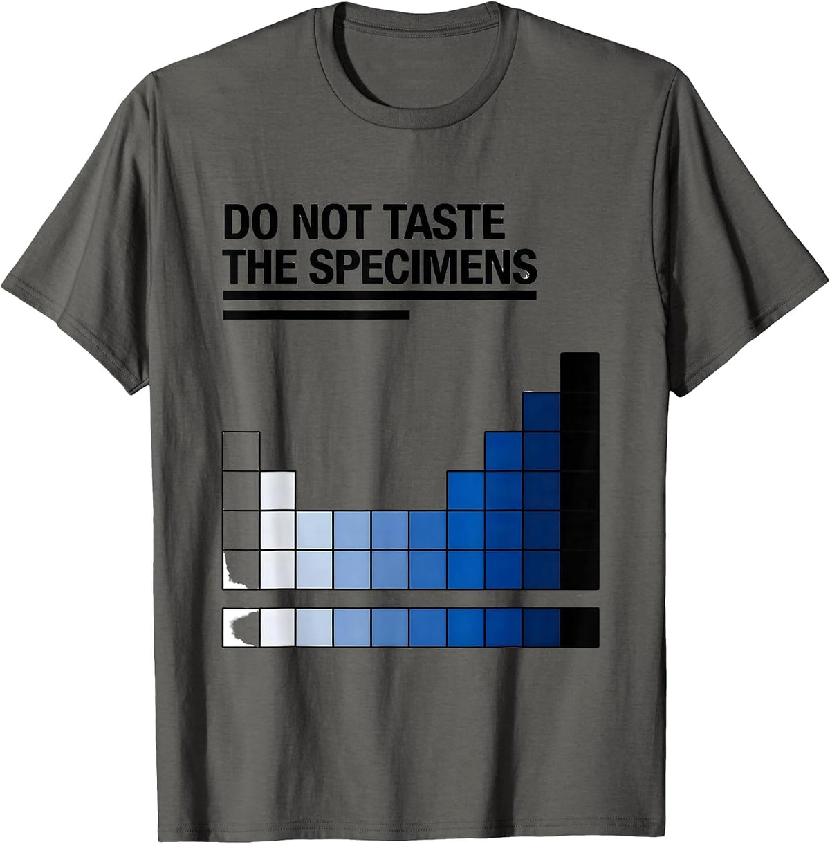 Do Not Taste The Specimens Funny Periodic Table Science T-Shirt - Asphalt Grey