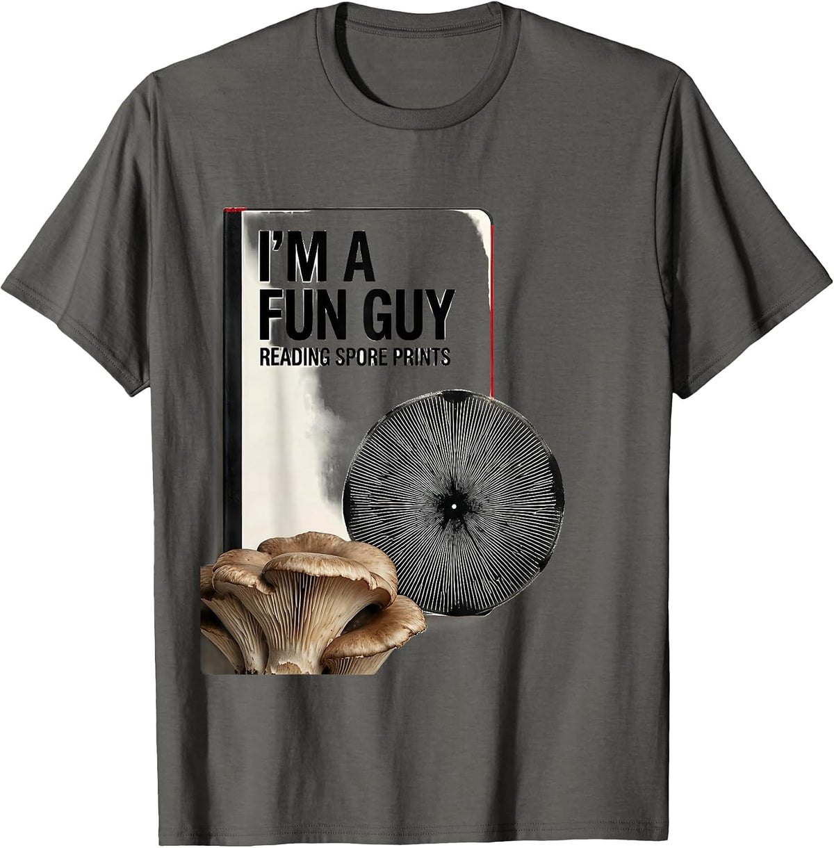 Men's I'm A Fun Guy Reading Spore Prints Funny Mushroom Forager T-Shirt - Asphalt Grey