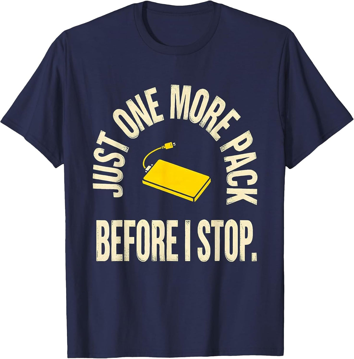 Men's Just One More Pack Before I Stop Funny RC Car Racer Gift T-Shirt - Navy Blue