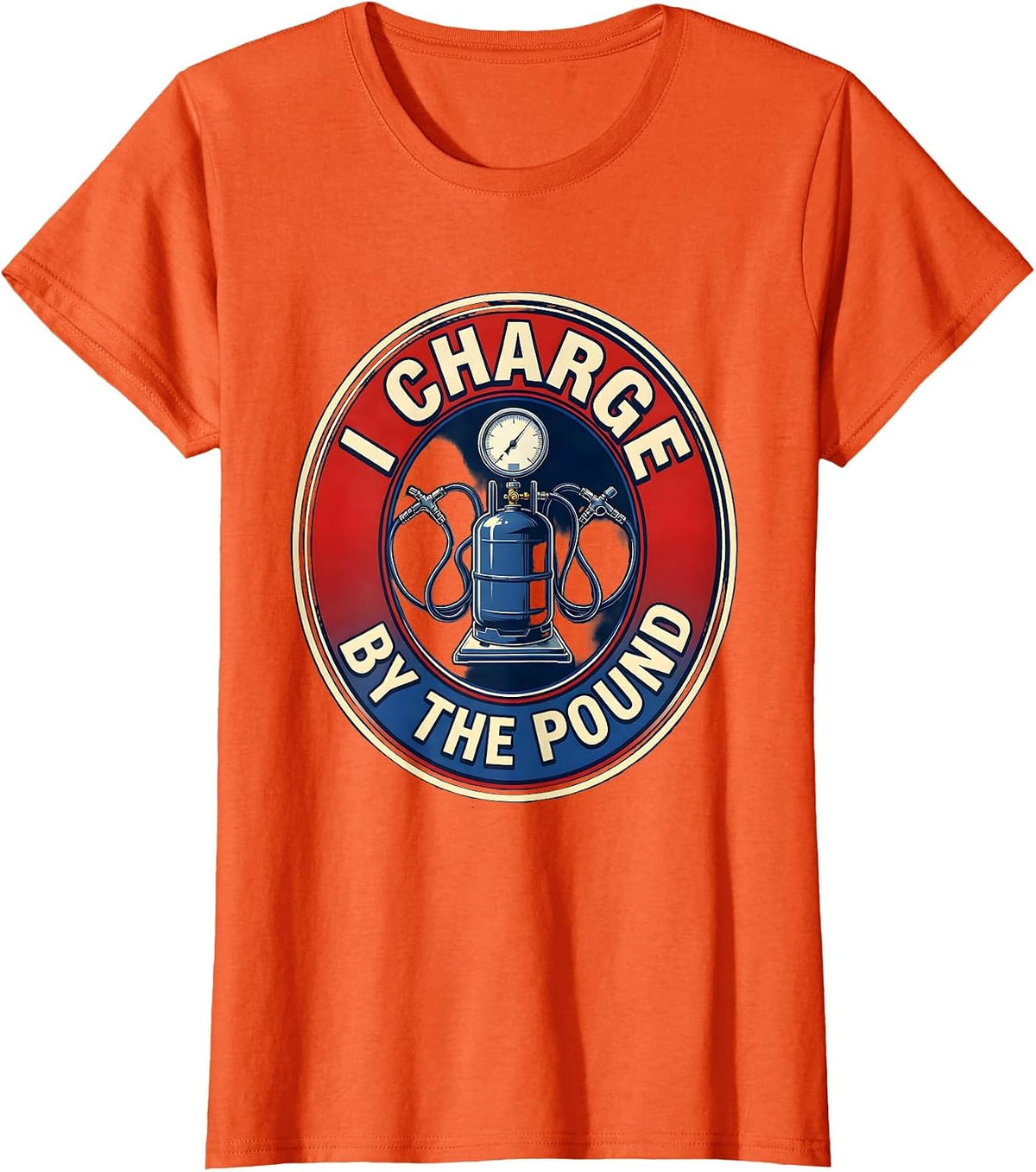 I Charge By The Pound Funny HVAC Technician Charging Humor T-Shirt - Orange