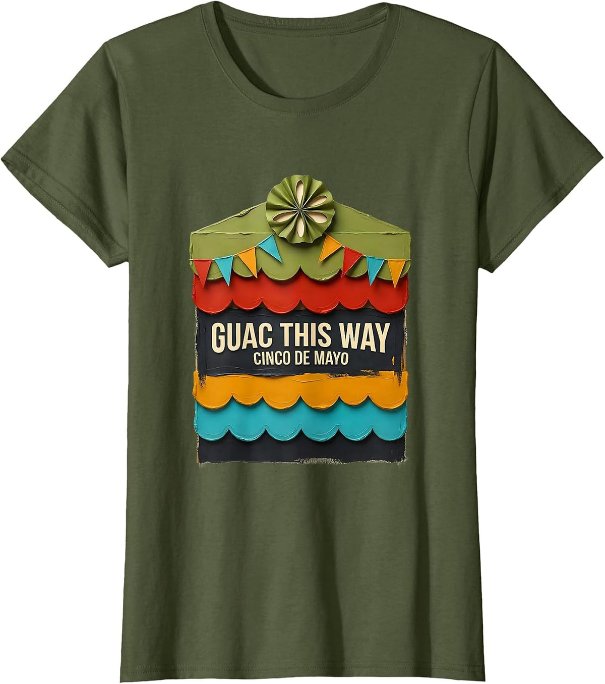 Women's Guac This Way Cinco de Mayo Mexican Party Humor T-Shirt - Olive Green