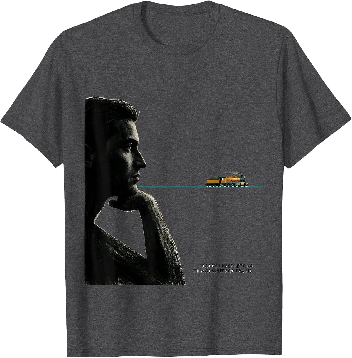 Men's Sorry, I Keep Letting Things Wait For Trains Funny T-Shirt - Dark Heather Grey