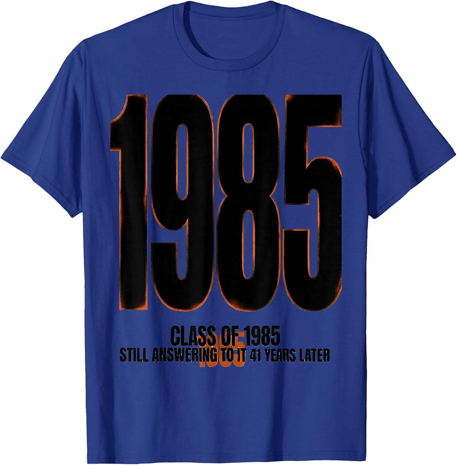 Class Of 1985, Still Answering To It 41 Years Later Vintage T-Shirt - Royal Blue
