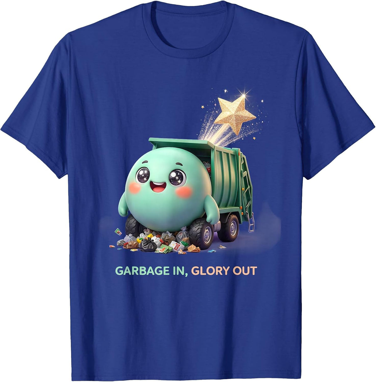 Garbage In Glory Out Trash Truck Design T-Shirt - Royal Blue