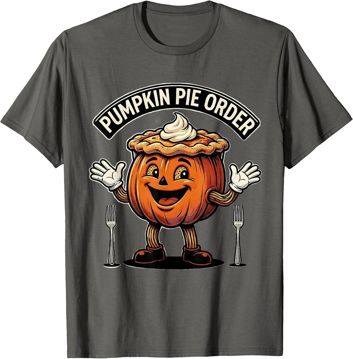 Pumpkin Pie Order Retro Cartoon Thanksgiving Pie Lover Humor T-Shirt - Asphalt Grey
