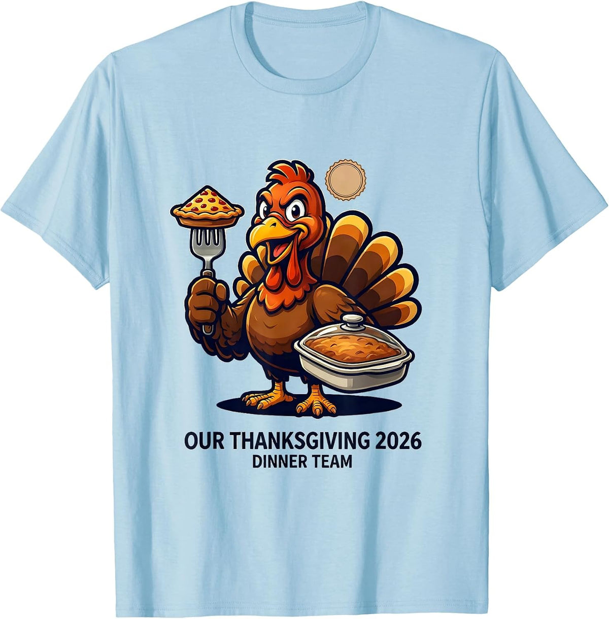 Men's Our Thanksgiving 2026 Dinner Team Family Crew Thanksgiving T-Shirt - Baby Blue