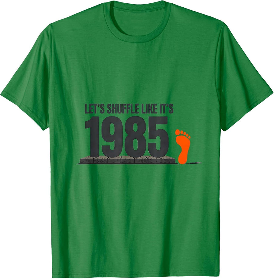 Men's Let's Shuffle Like It's 1985 Vintage Retro Birthday Humor T-Shirt - Kelly Green