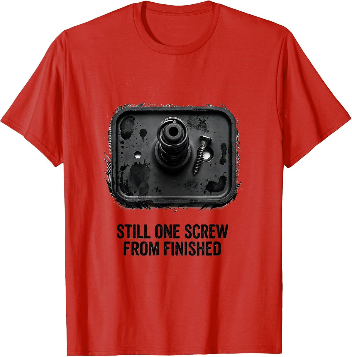 Men's Still One Screw From Finished Funny RC Car Hobbyist Racing T-Shirt - Red