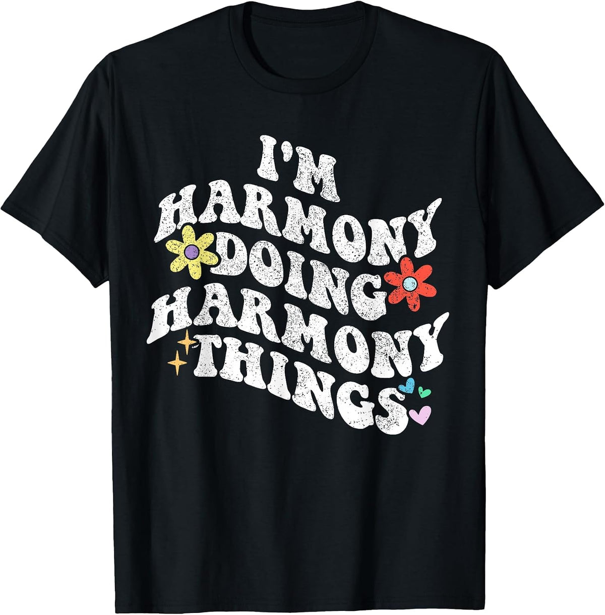 Retro Groovy Im Harmony Doing Harmony Things Funny Mother's T-Shirt - Black