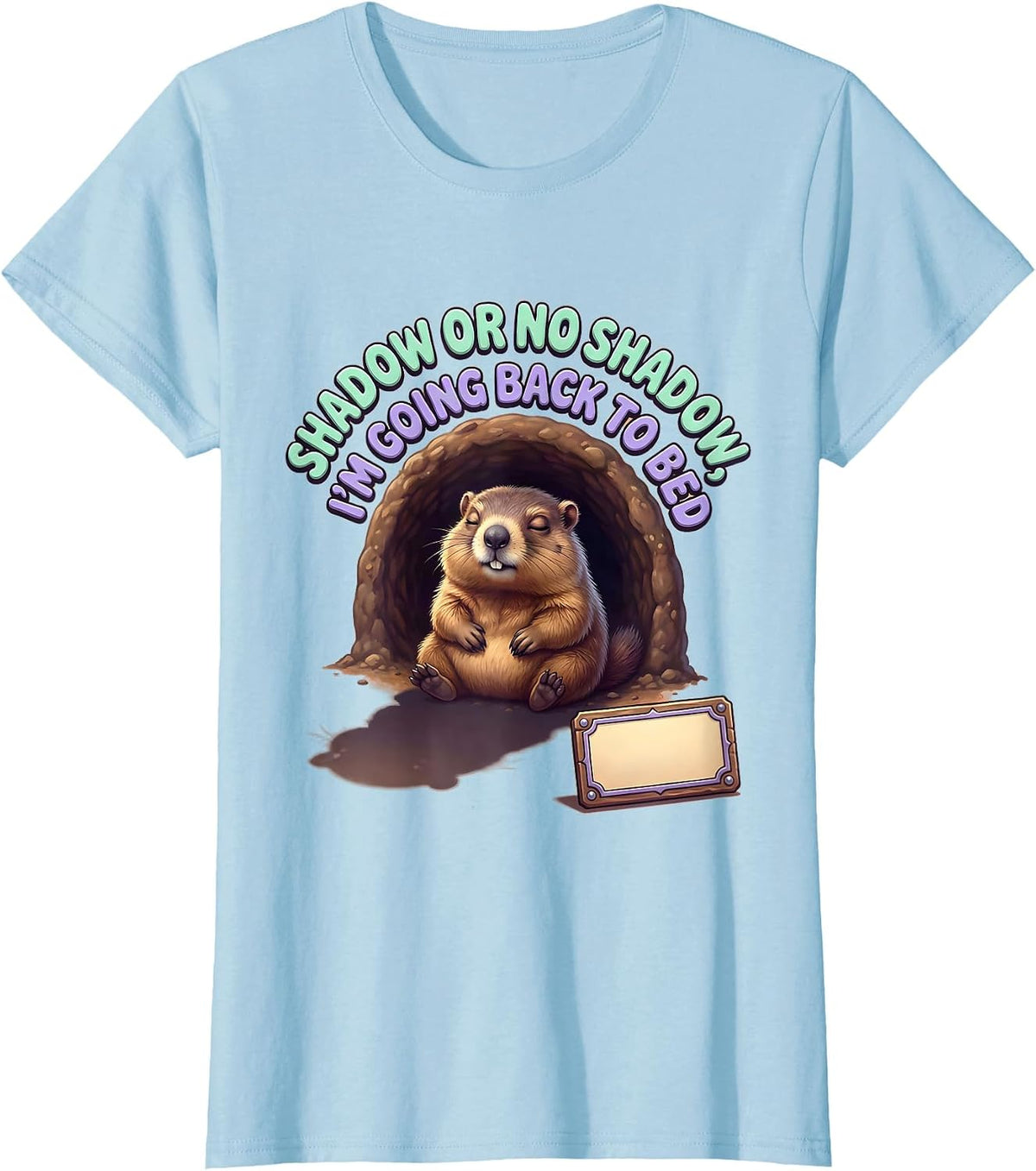 Shadow Or No Shadow I'm Going Back To Bed Kawaii Groundhog T-Shirt - Baby Blue