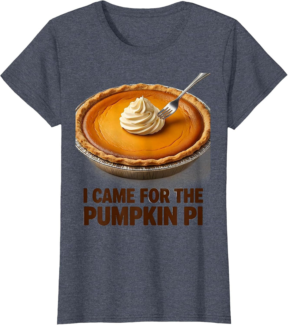 Women's I Came For The Pumpkin Pi Funny Thanksgiving Pie Lover Gift T-Shirt - Heather Blue