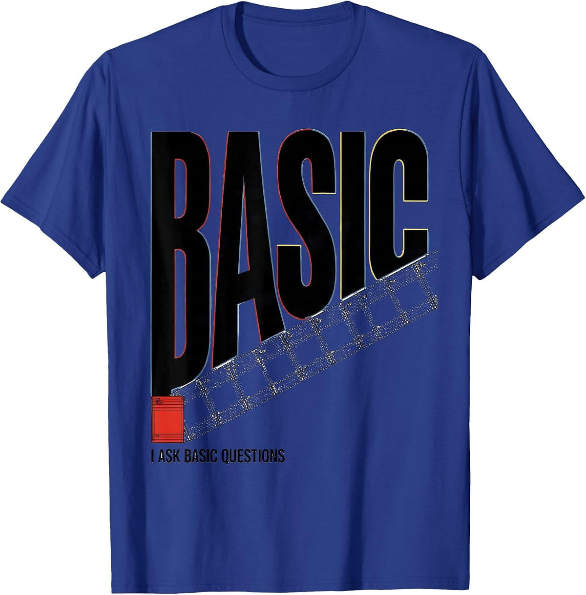 I Ask Basic Questions Bauhaus Modernist Chemistry Pun Humor T-Shirt - Royal Blue