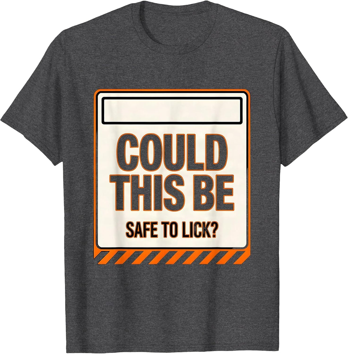 Could This Be Safe To Lick Funny Periodic Table Science T-Shirt - Dark Heather Grey