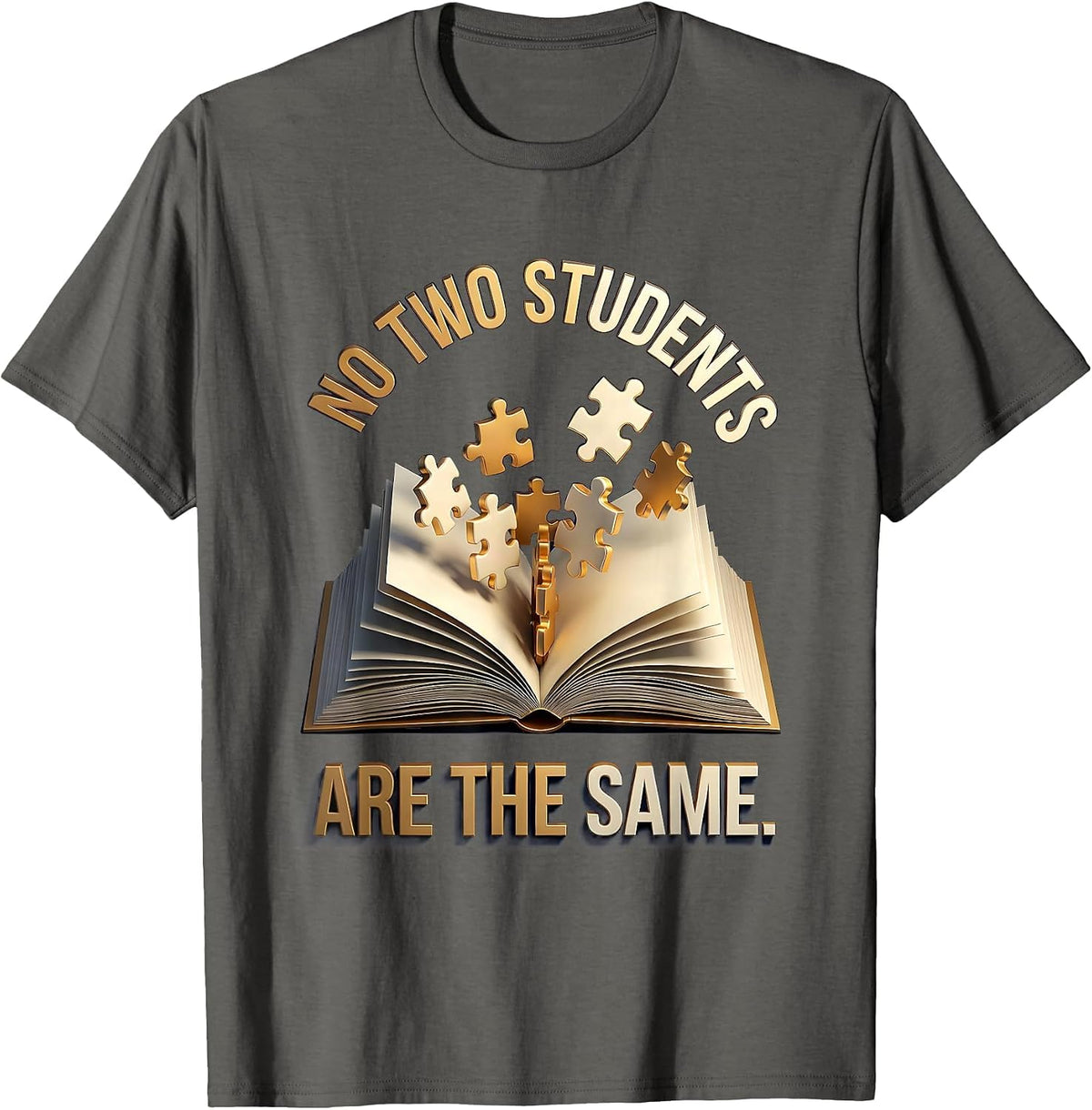 Men's No Two Students Are The Same Sped Teacher Design T-Shirt - Asphalt Grey