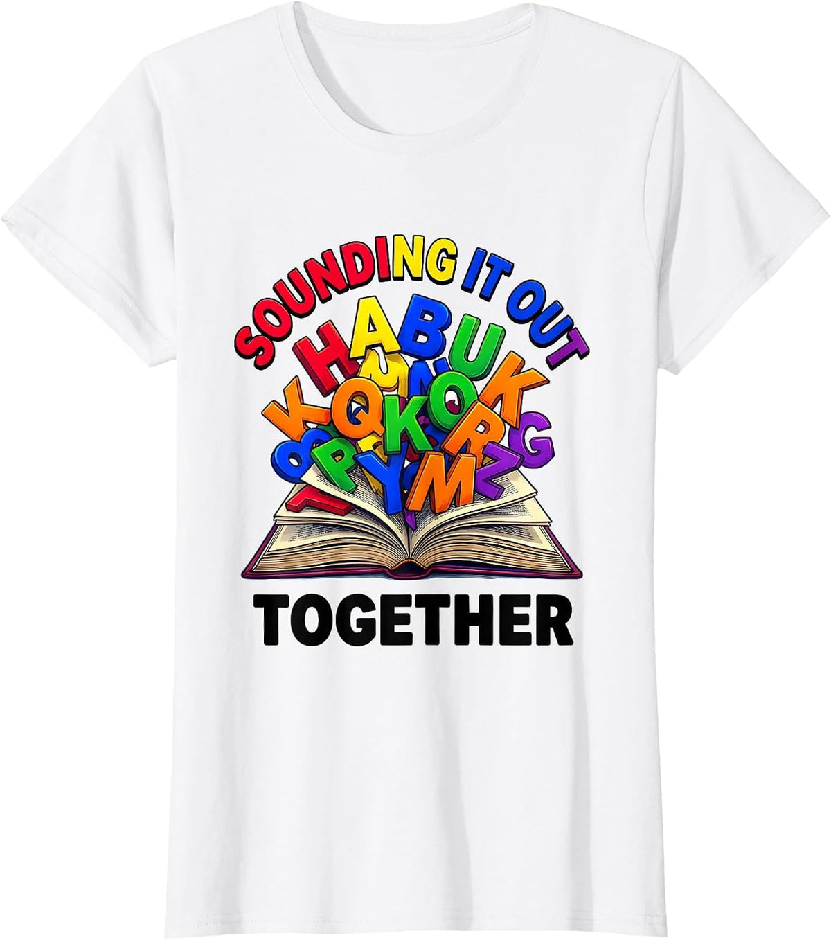 Reading Teacher Sounding It Out Together Design T-Shirt - White