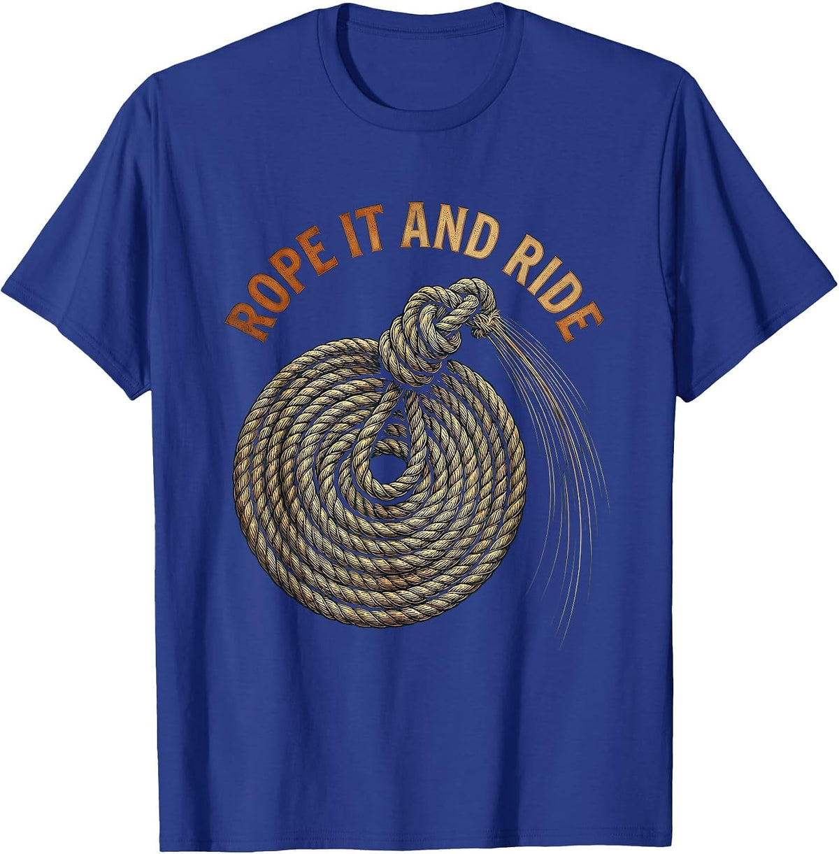 Rope It and Ride Western Cowboy Design T-Shirt - Royal Blue