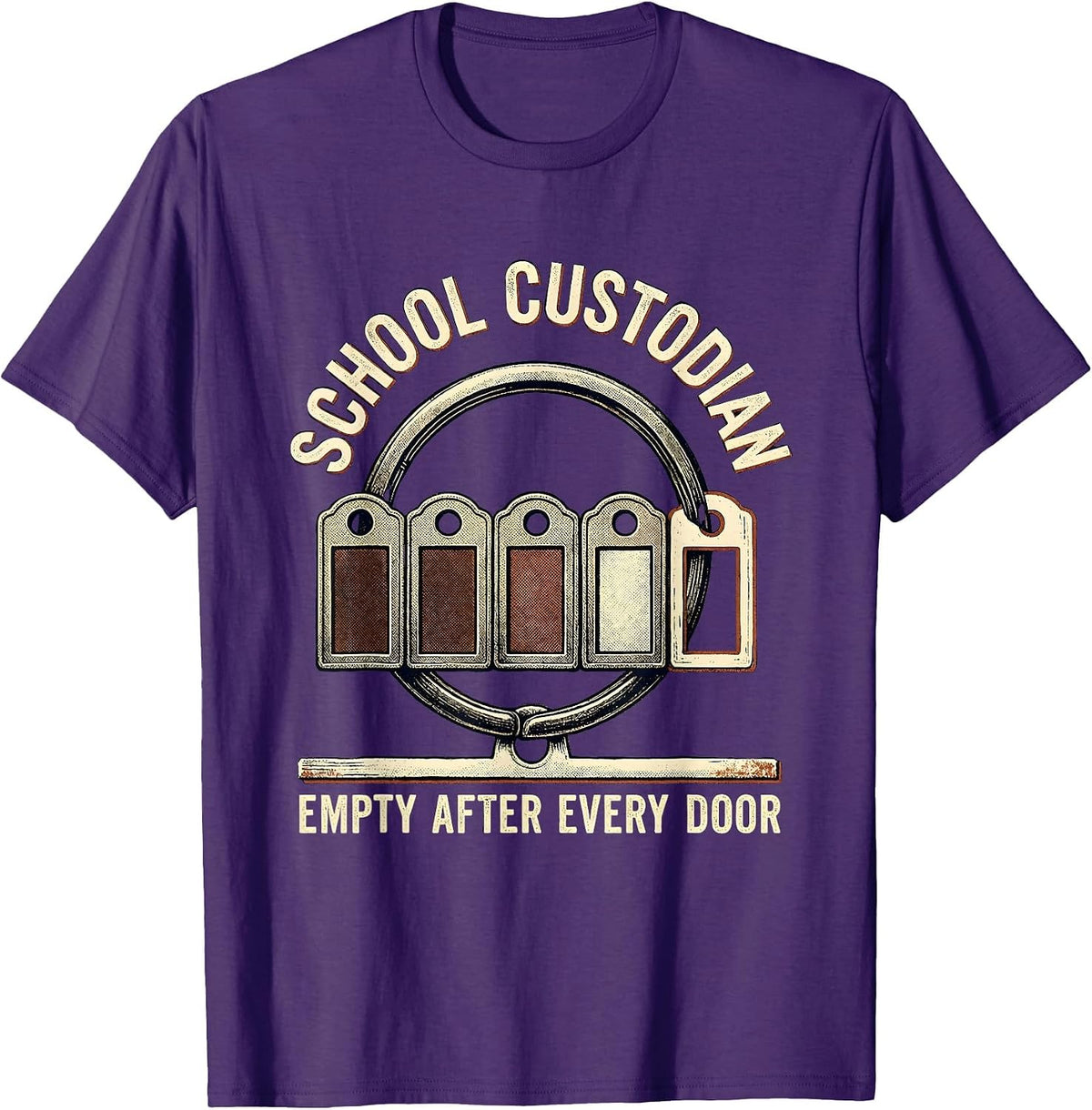 Men's SCHOOL CUSTODIAN, EMPTY AFTER EVERY DOOR Vintage T-Shirt - Purple
