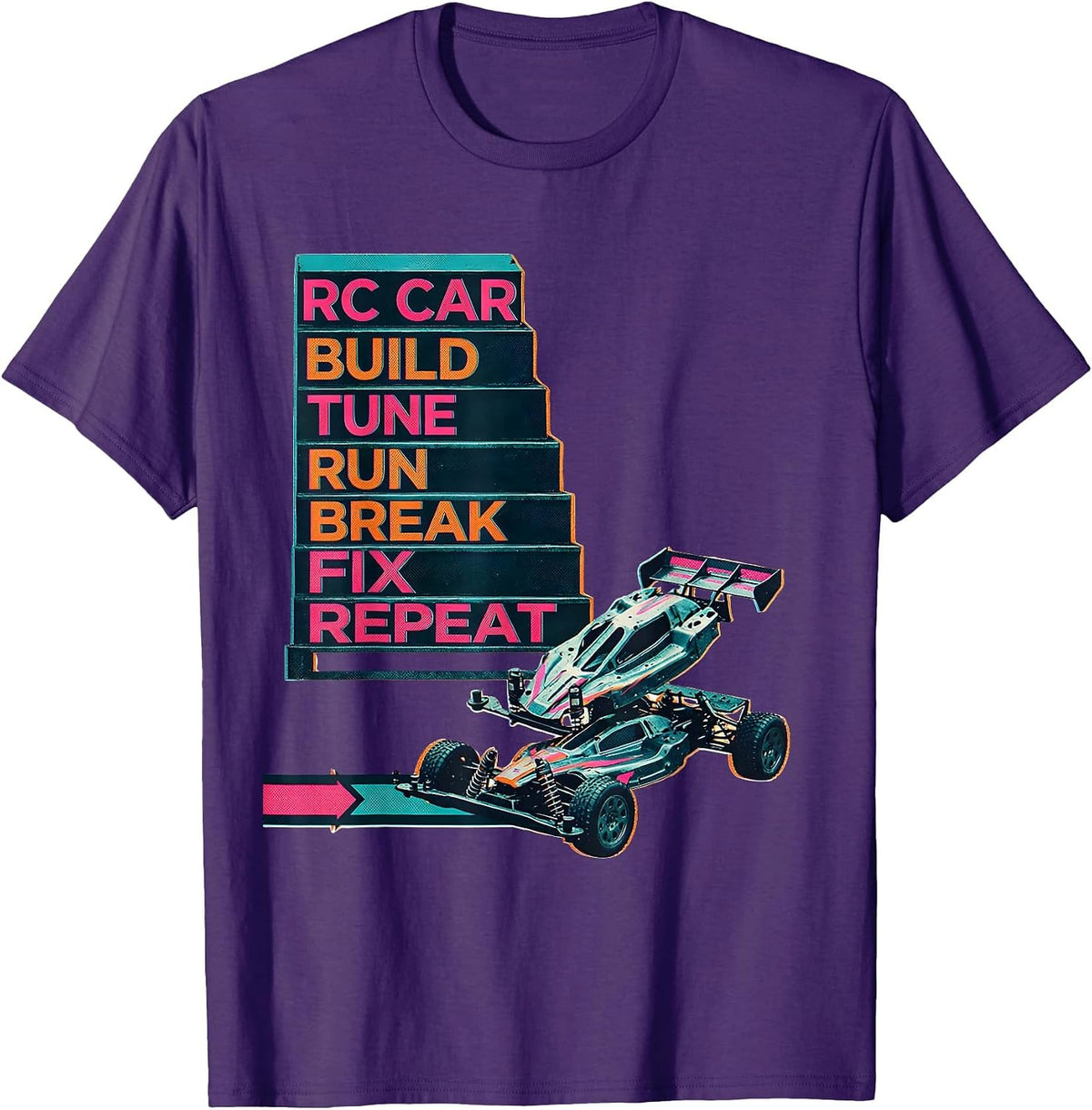 Men's RC Car Build Tune Run Break Fix Repeat Funny RC Racing T-Shirt - Purple