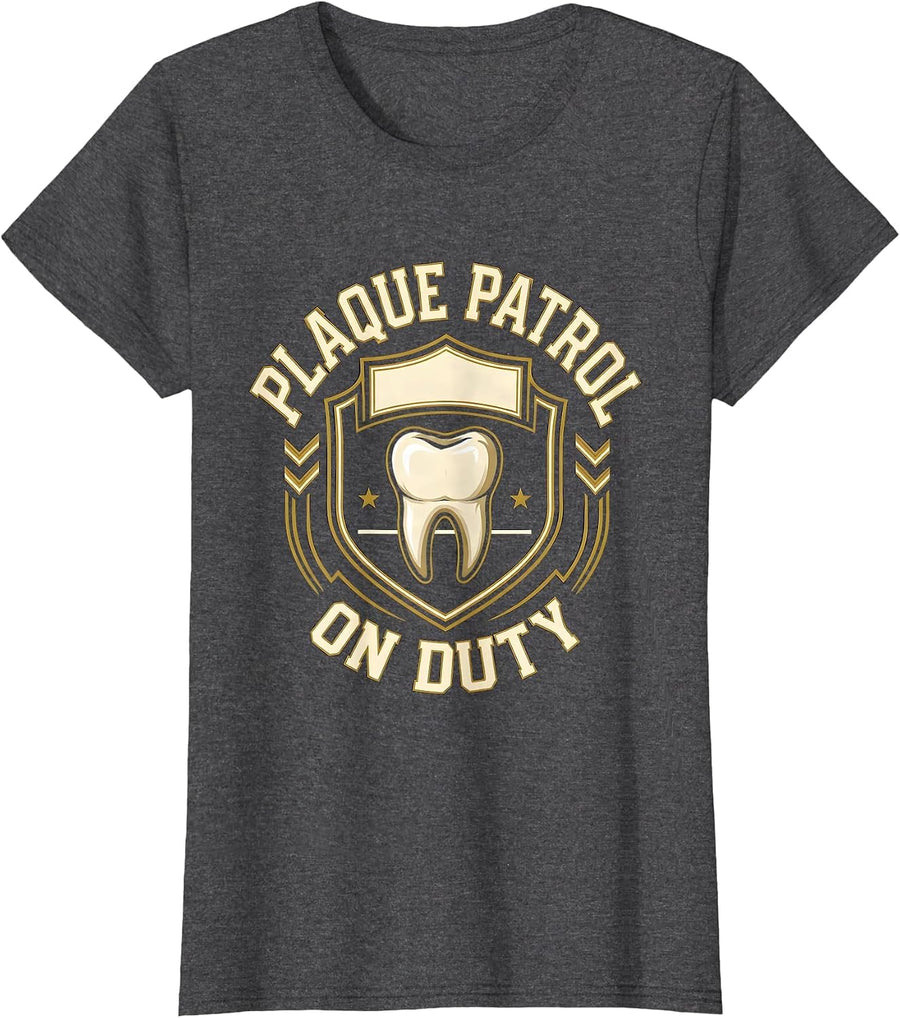 Women's Plaque Patrol On Duty Funny Dental Hygienist Humor T-Shirt - Dark Heather Grey