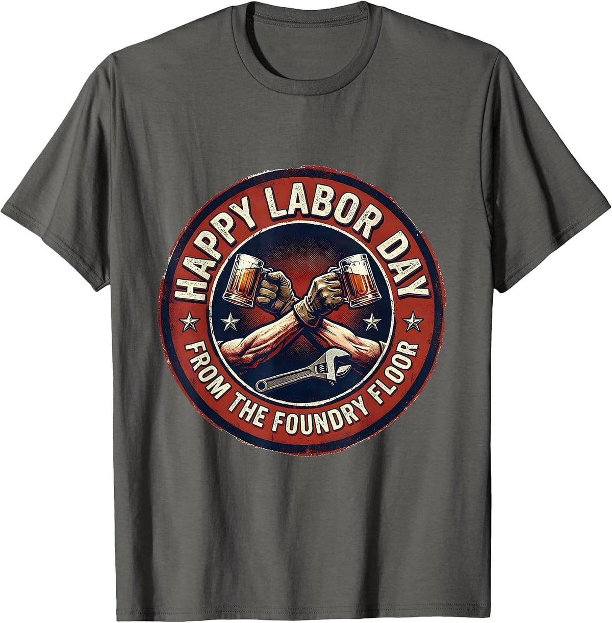 Men's Happy Labor Day, From The Foundry Floor Union Strong T-Shirt - Asphalt Grey
