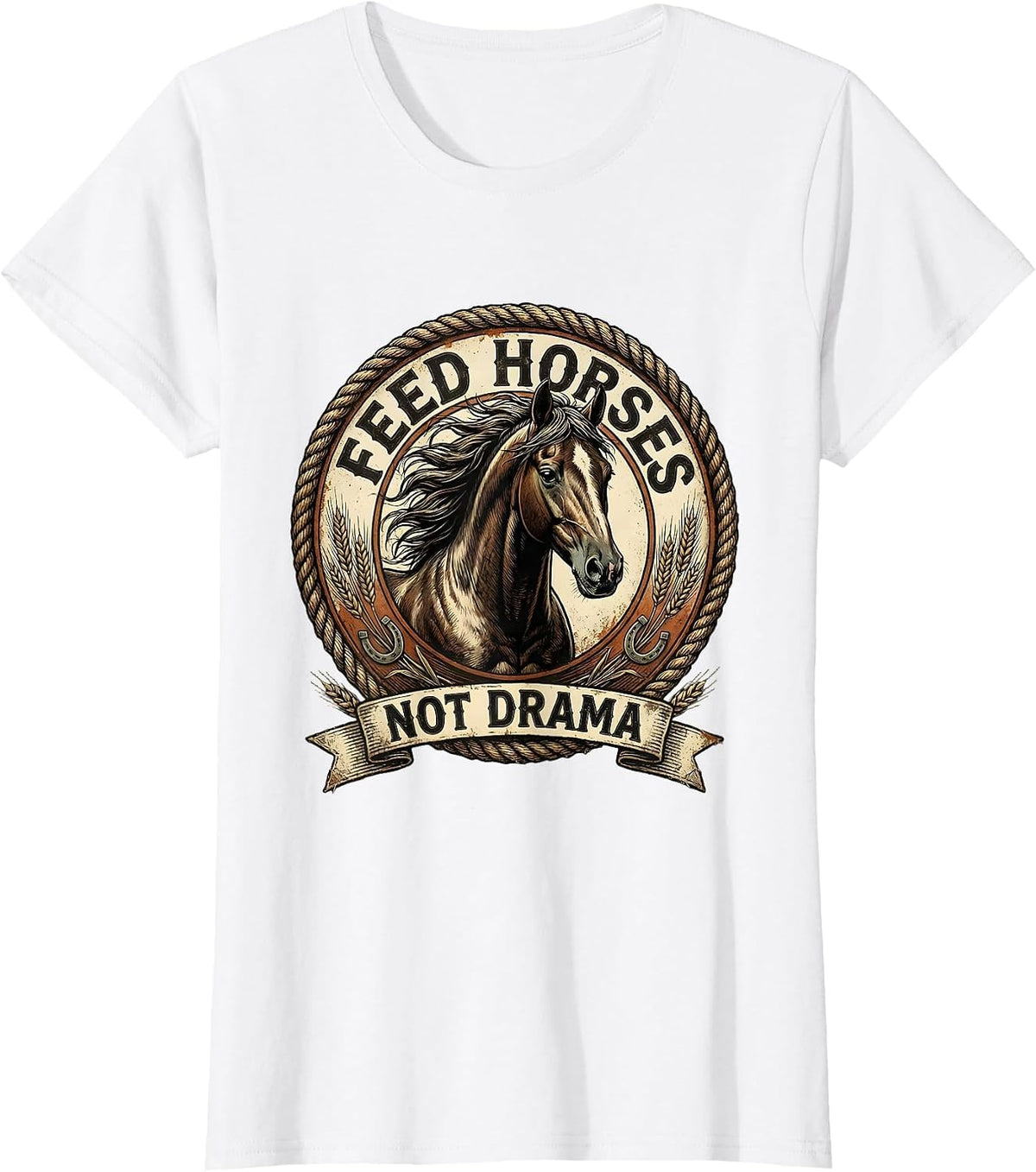 Feed Horses Not Drama Equestrian Design T-Shirt - White