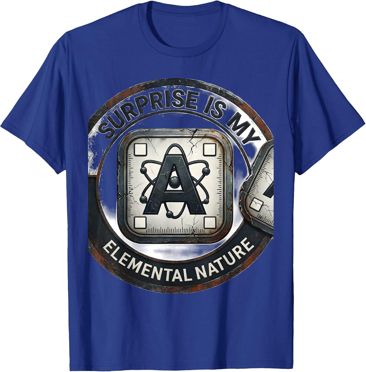 Surprise Is My Elemental Nature Funny Science Pun T-Shirt - Royal Blue