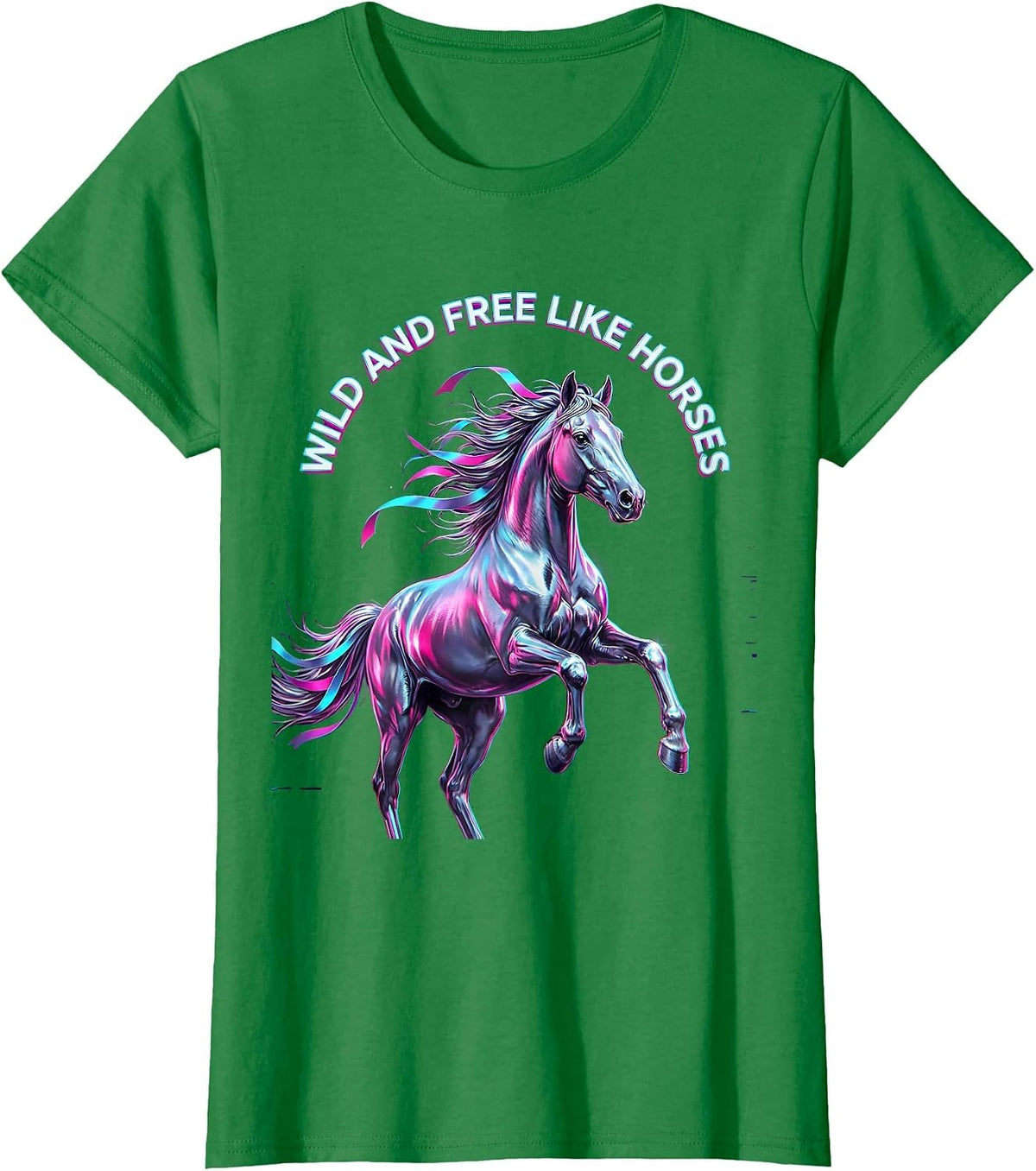 Women's Wild and Free Like Horses Equestrian Design T-Shirt - Kelly Green