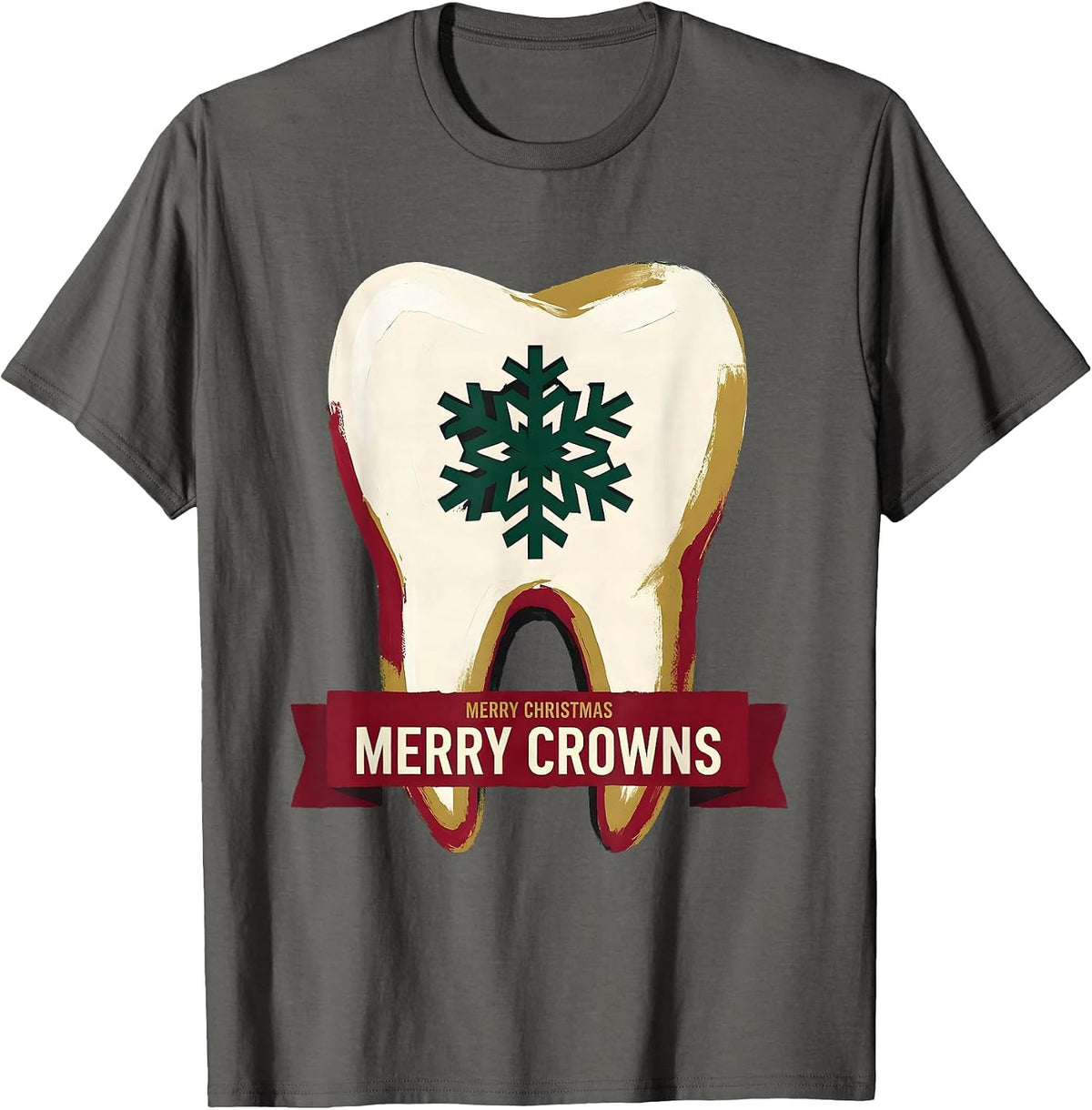 Men's Merry Christmas, Merry Crowns Funny Dental Team Tooth Humor T-Shirt - Asphalt Grey
