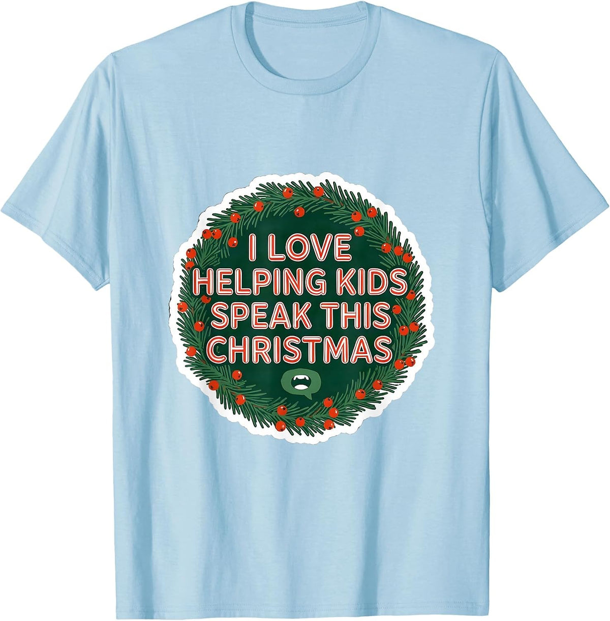Men's I Love Helping Kids Speak This Christmas Speech Therapist T-Shirt - Baby Blue
