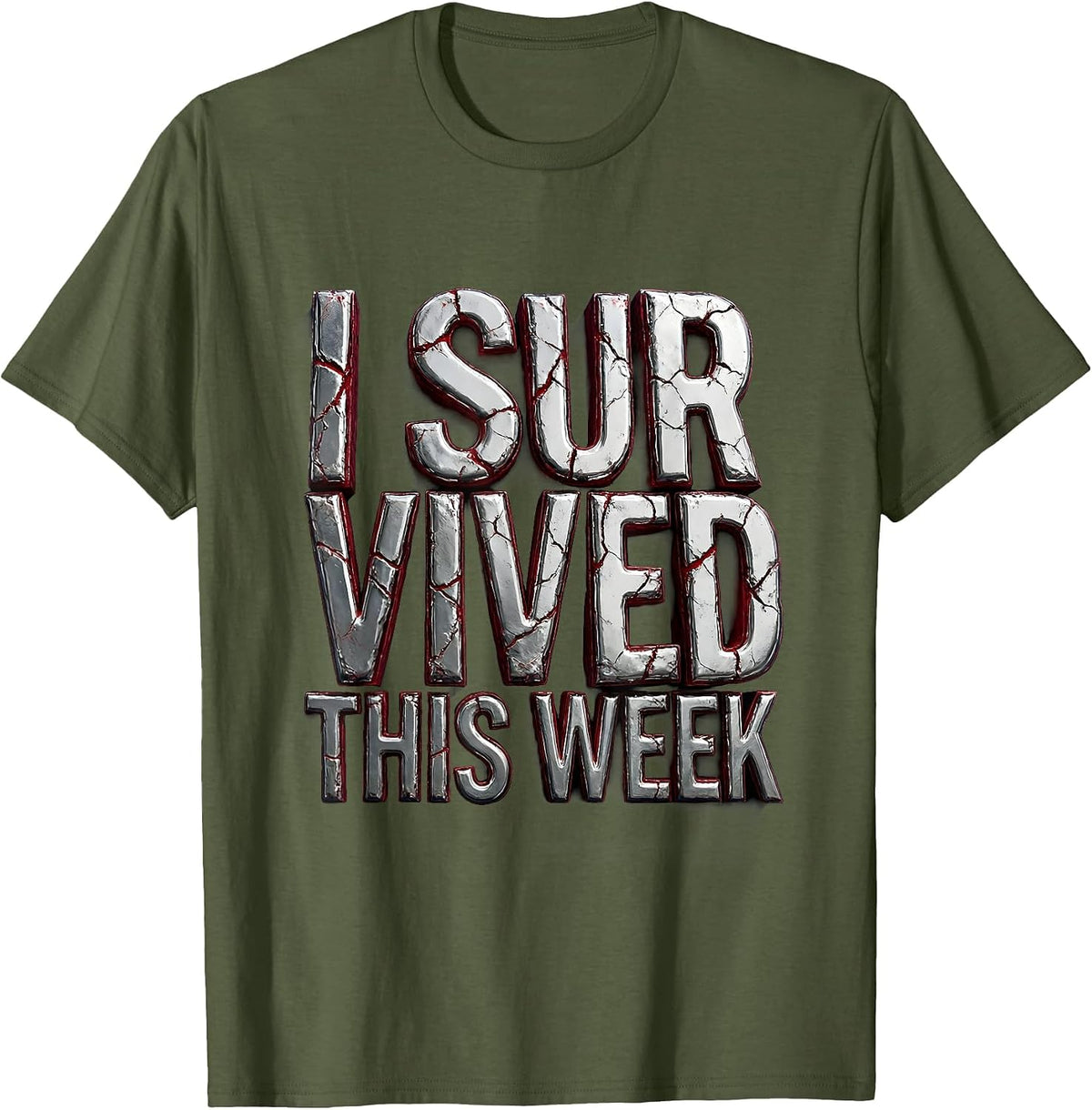 I Survived This Week Funny Humor Design T-Shirt - Olive Green