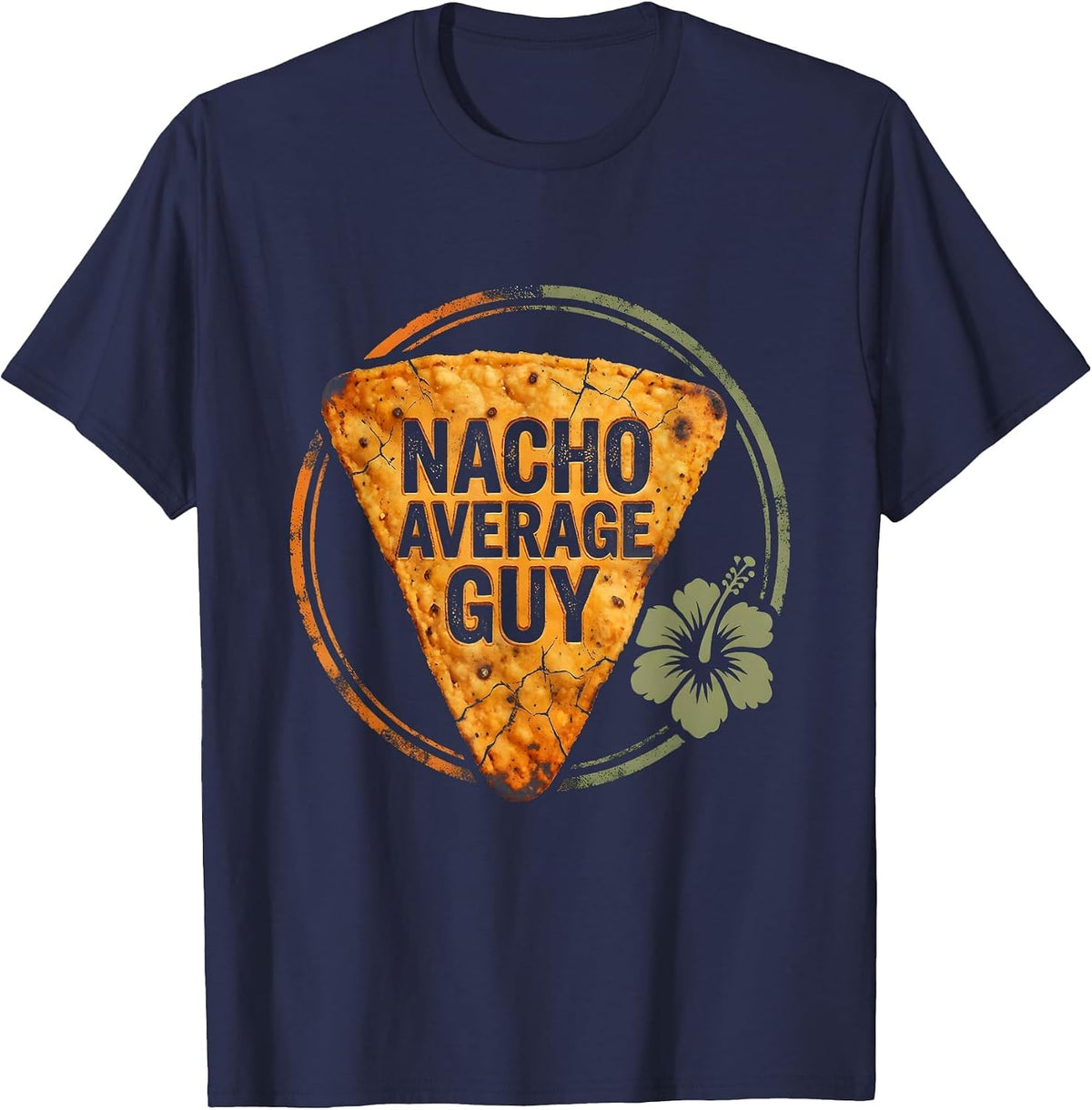 Men's Nacho Average Guy Funny Foodie Humor Design T-Shirt - Navy Blue