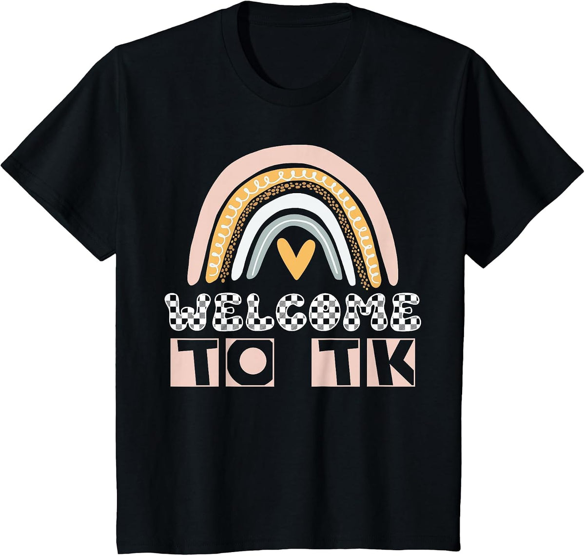 Welcome to Tk Teacher Transitional Kindergarten Tk Student T-Shirt - Black