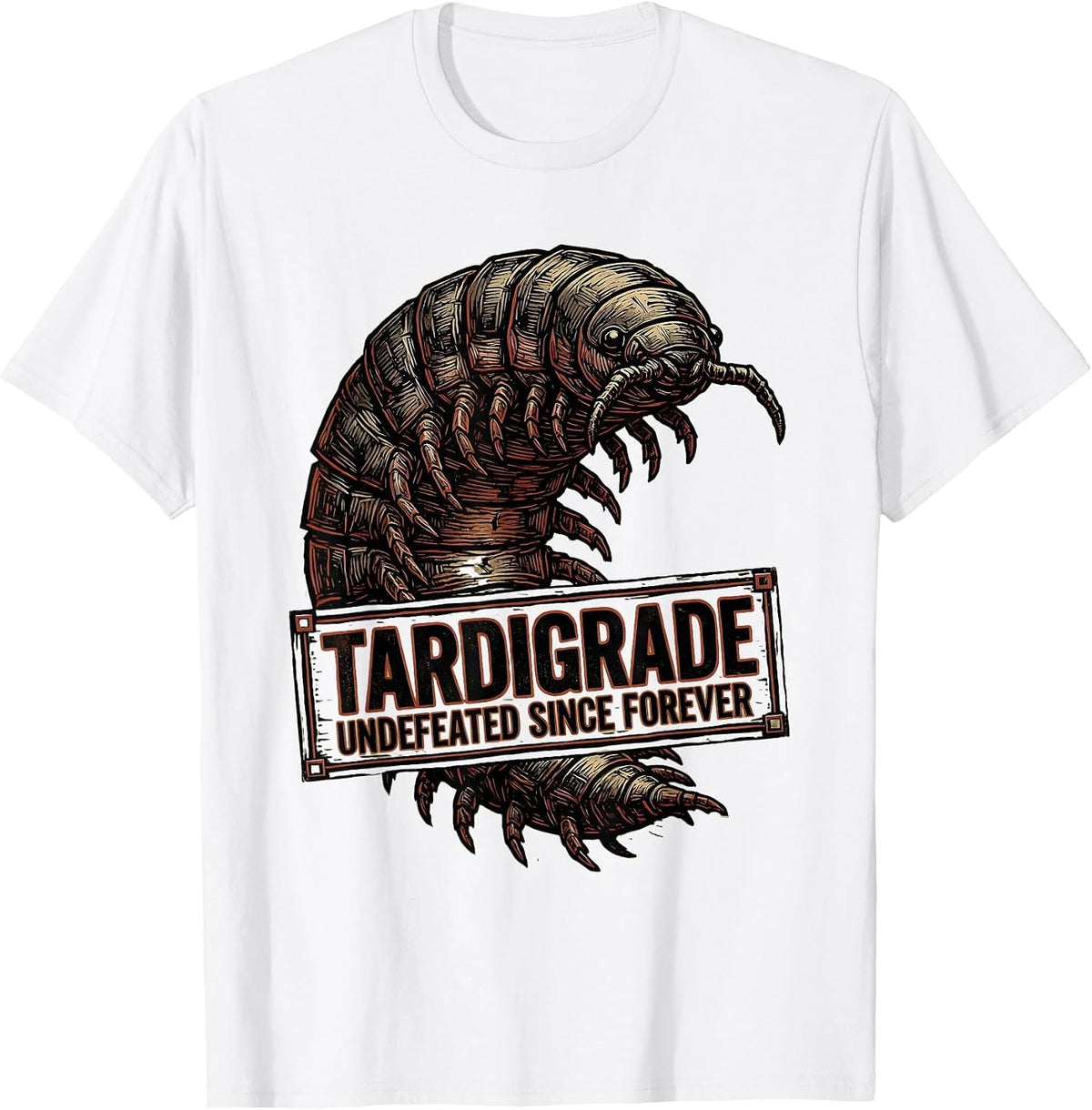 Men's Tardigrade Undefeated Since Forever Funny Science Biology T-Shirt - White