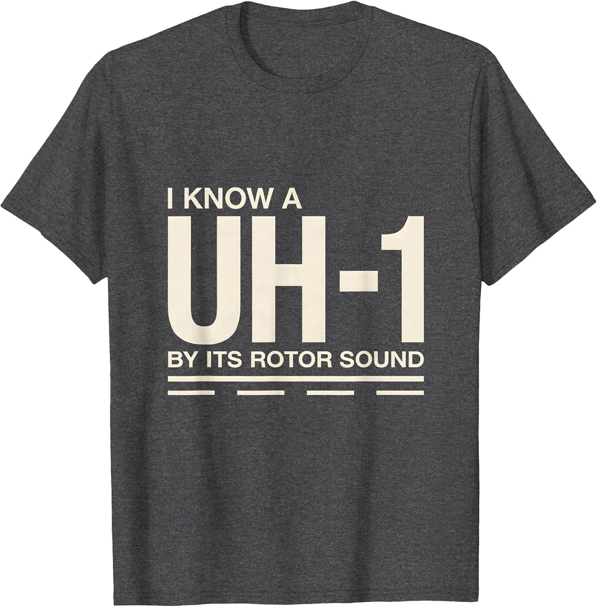 Men's I Know A UH-1 By Its Rotor Sound Military Helicopter Veteran T-Shirt - Dark Heather Grey
