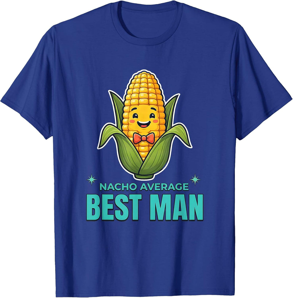 Men's Nacho Average Best Man Funny Groom Cinco De Mayo T-Shirt - Royal Blue
