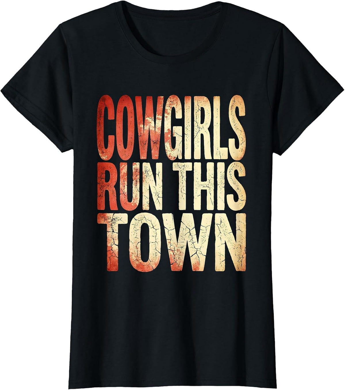 Cowgirls Run This Town Western Graphic Design T-Shirt - Black