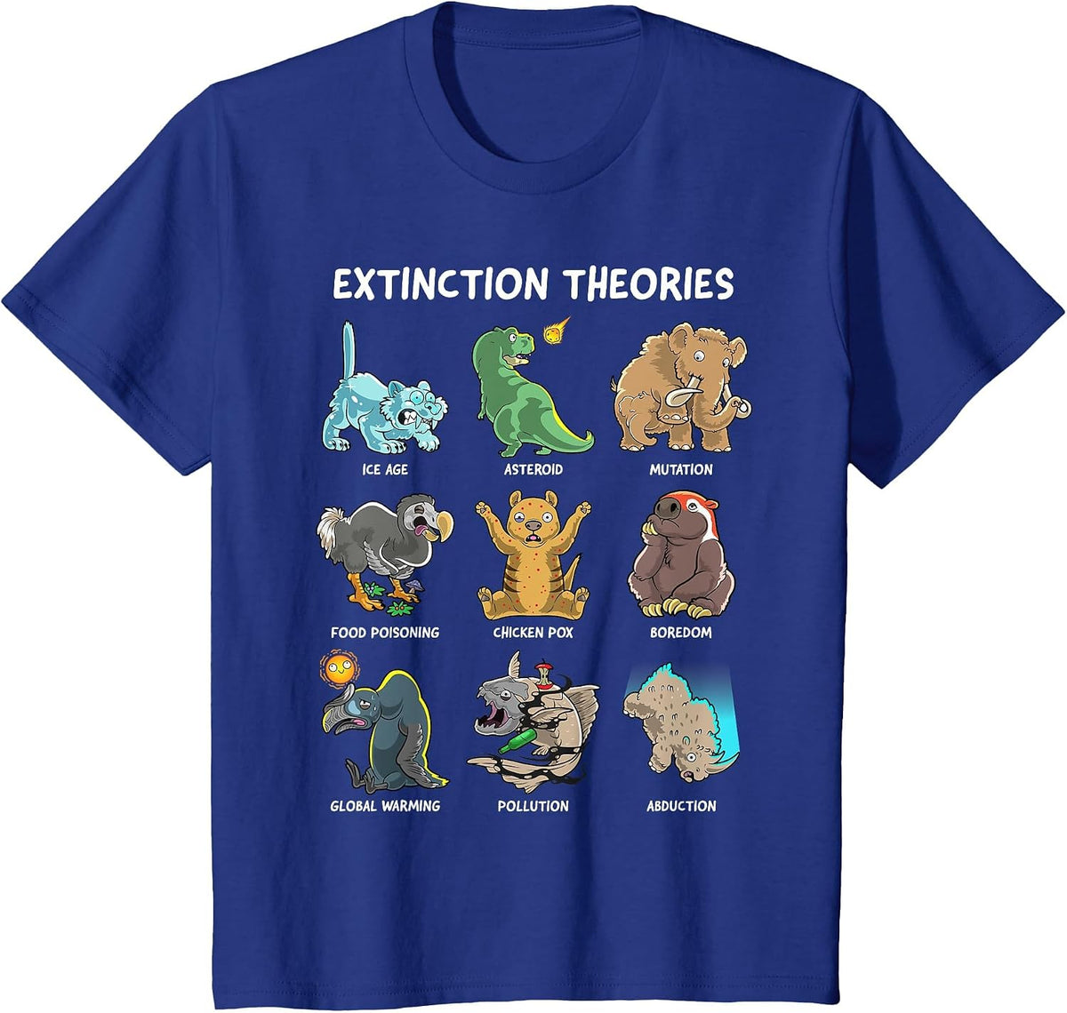 Extinction Theories Funny Prehistoric Extinct Animals T-Shirt - Royal Blue