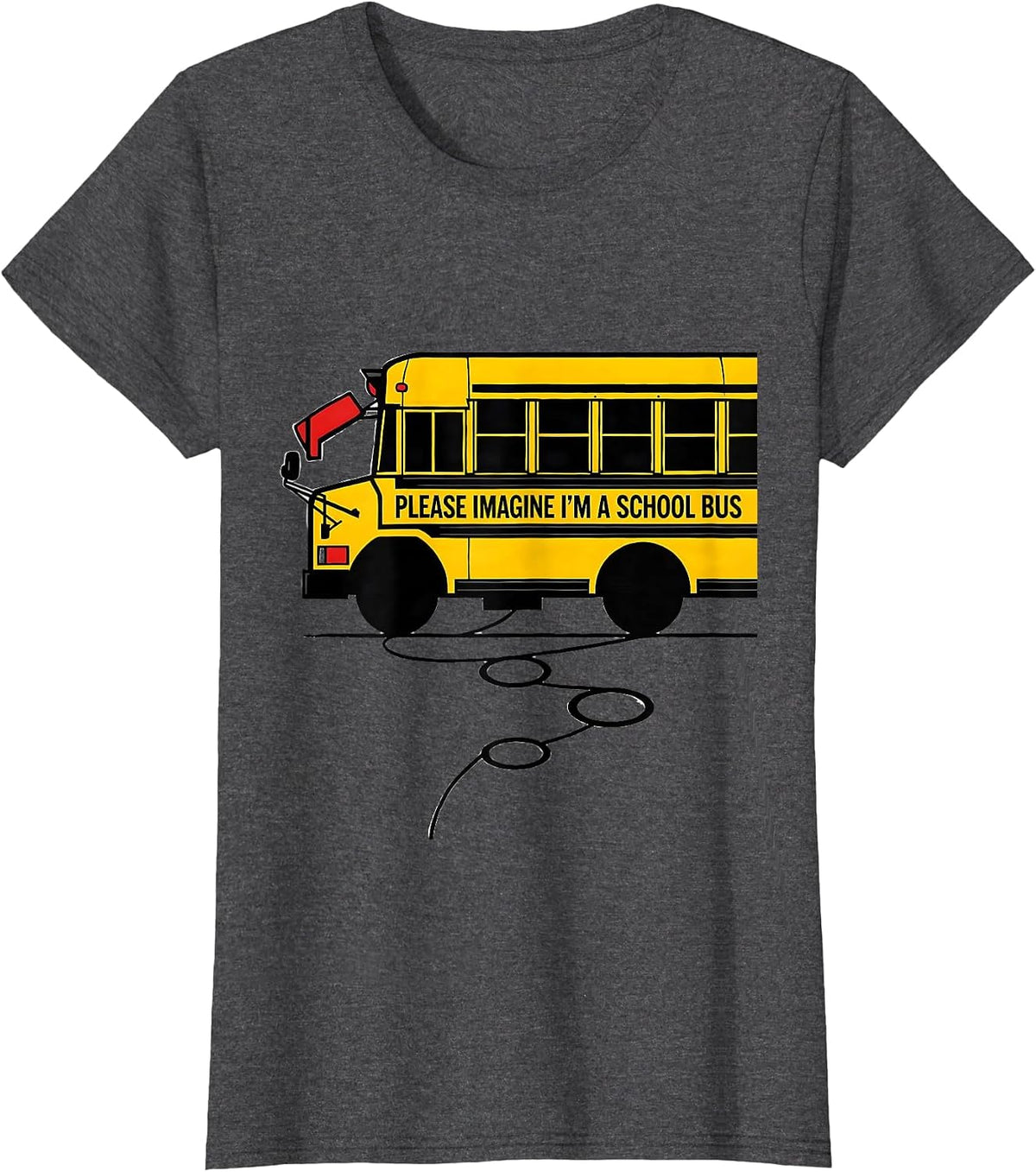 Women's Please Imagine I'm A School Bus Funny Halloween Costume T-Shirt - Dark Heather Grey