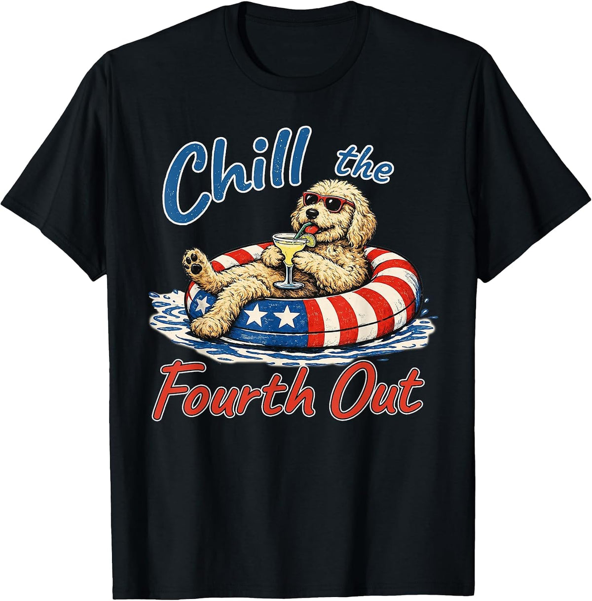 Chill The Fourth Out Funny Goldendoodle Dog Lover T-Shirt - Black
