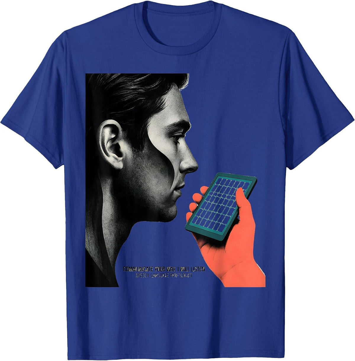 Men's Communicate Your Way Speech-Language Pathologist SLP Gift T-Shirt - Royal Blue