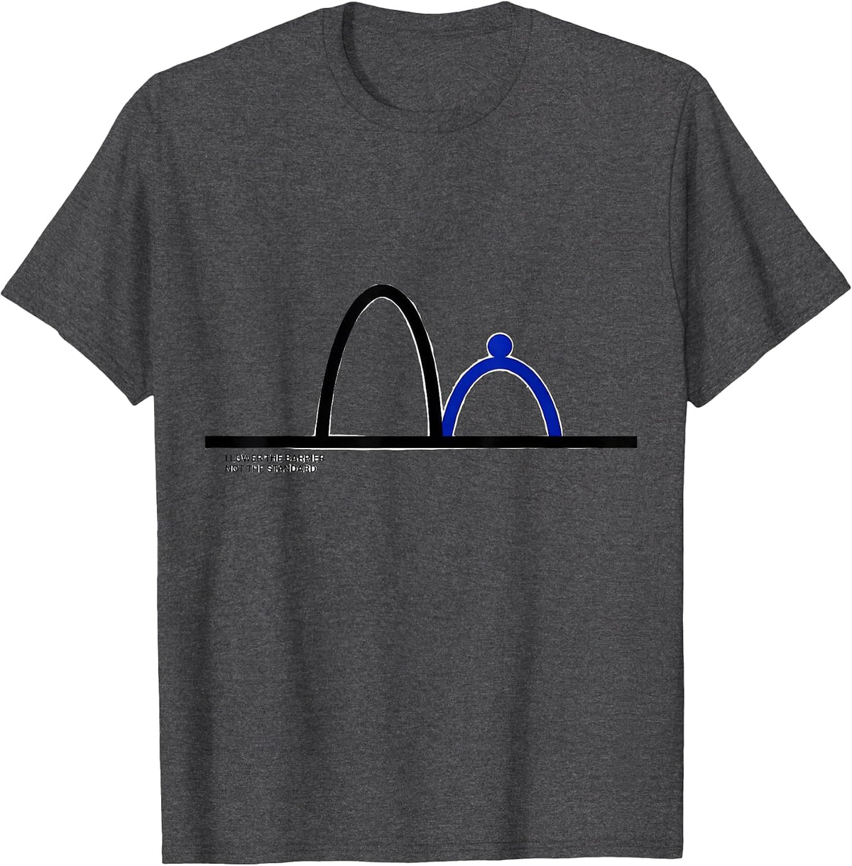 Men's I Lower The Barrier, Not The Standard Funny Science T-Shirt - Dark Heather Grey
