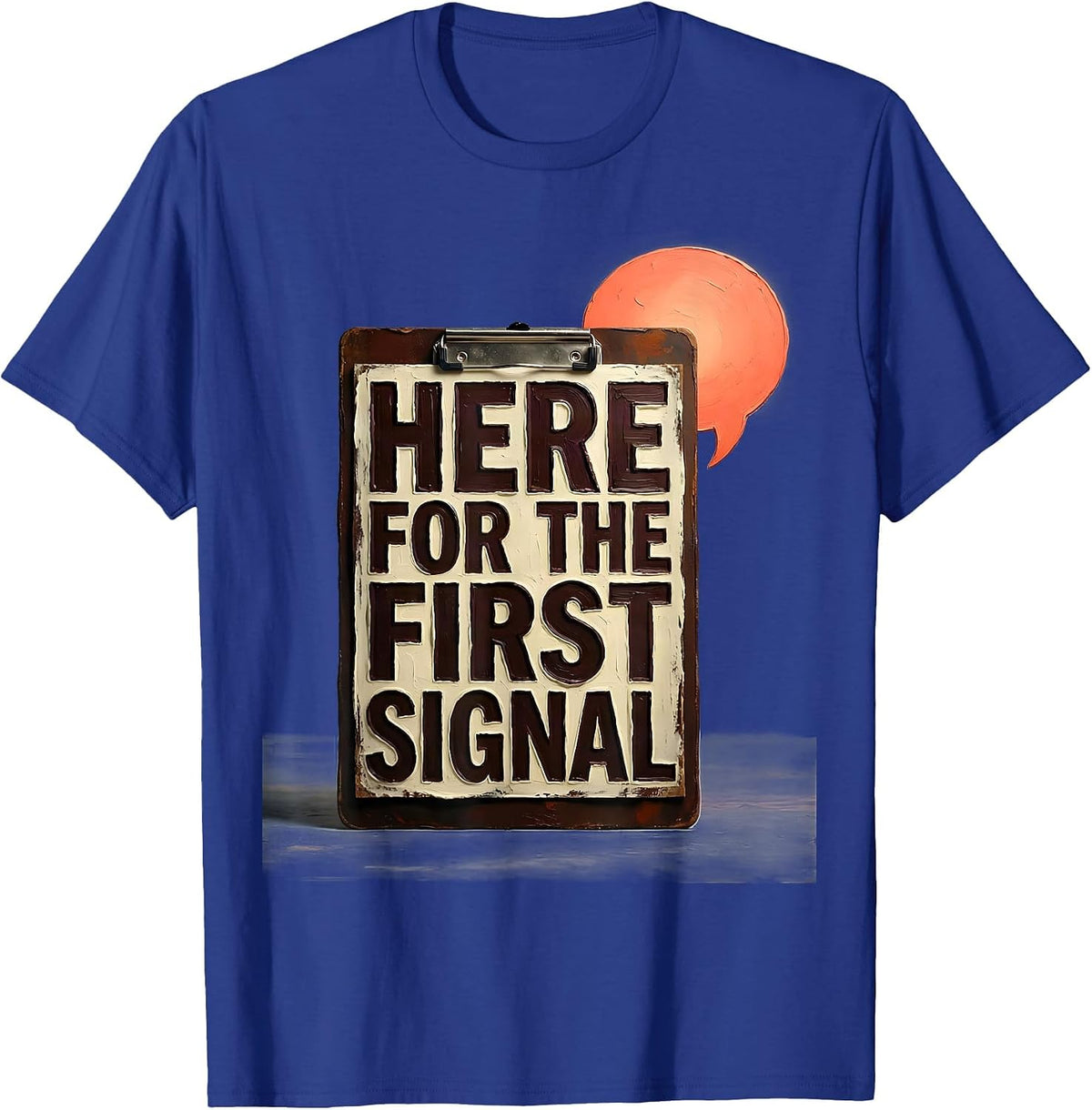Men's Here For The First Signal Speech Language Pathologist SLP T-Shirt - Royal Blue