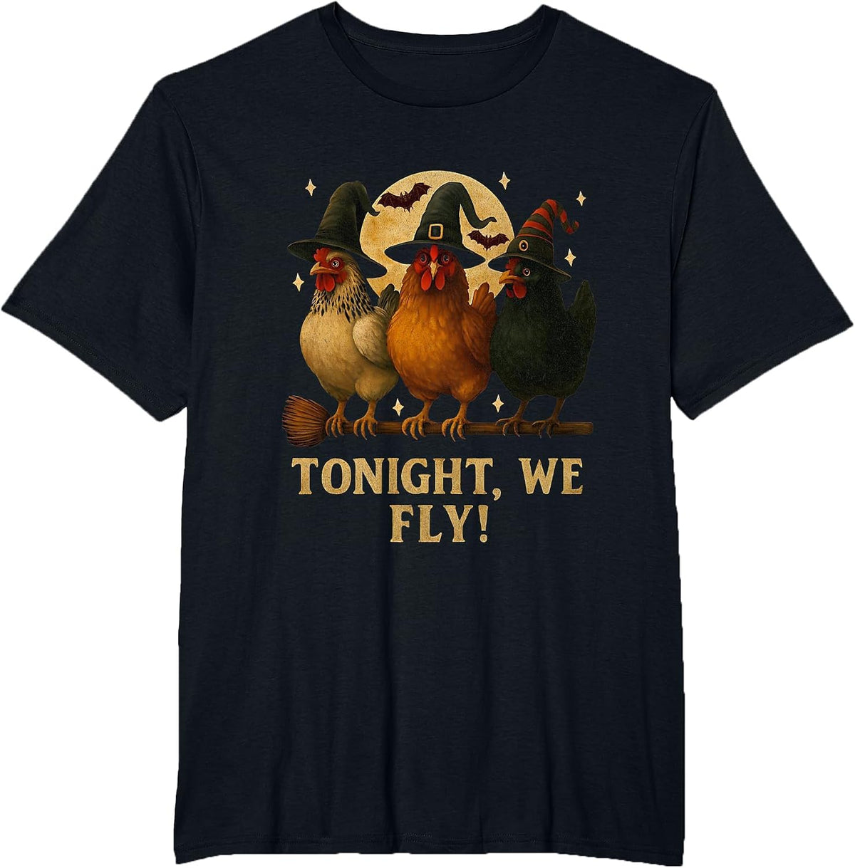 Tonight We Fly Funny Witch Chicken Halloween Cheeky Chicken T-Shirt - Black