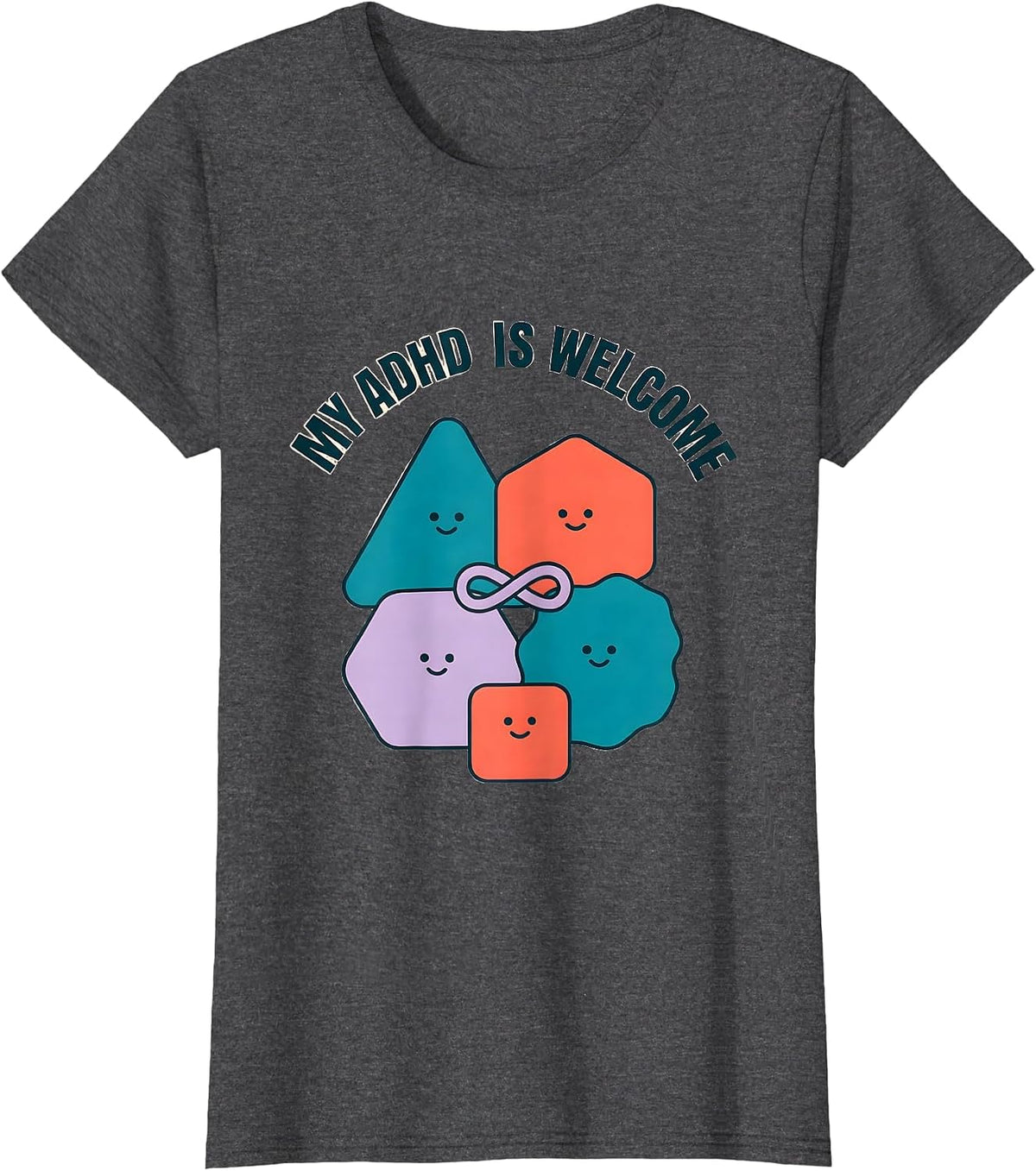 Women's My ADHD Is Welcome Funny Neurodivergent ADHD Awareness Humor T-Shirt - Dark Heather Grey