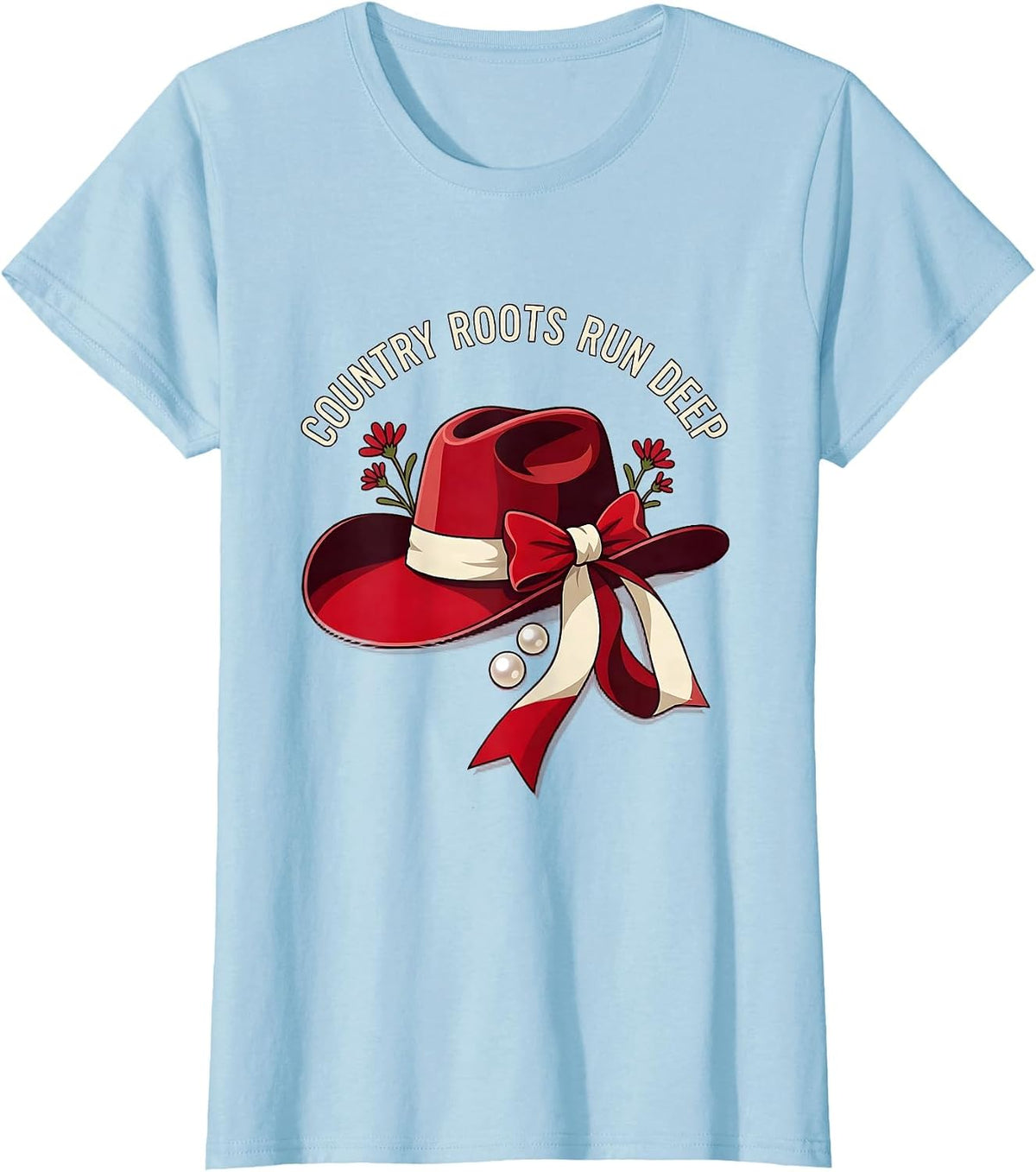 Country Roots Run Deep Cowgirl Design T-Shirt - Baby Blue
