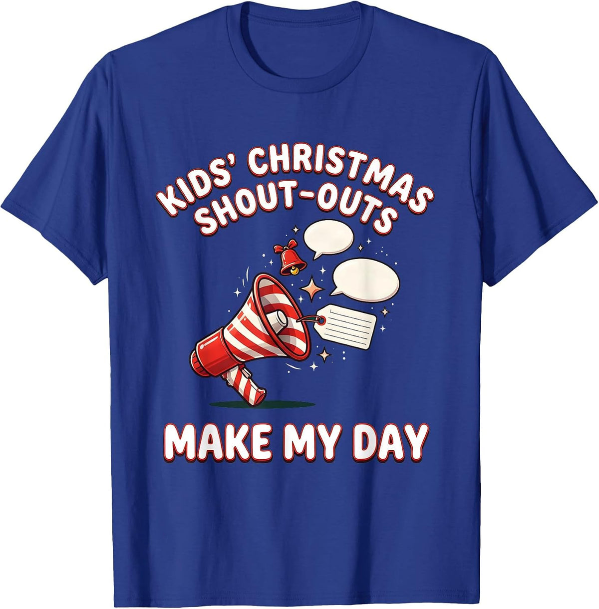 Kids' Christmas Shout-Outs Make My Day Speech Therapist SLP T-Shirt - Royal Blue