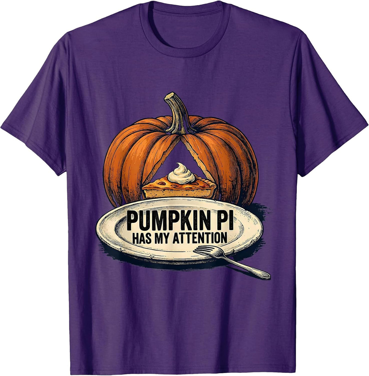 Pumpkin Pi Has My Attention Funny Thanksgiving Pie Lover T-Shirt - Purple
