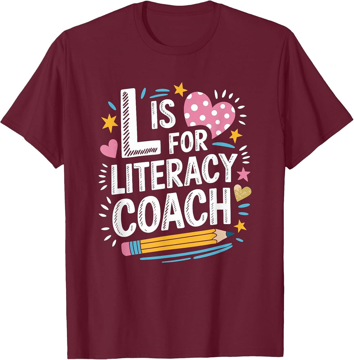 Reading Specialist Teaching, L is for Literacy Coach T-Shirt - Burgundy