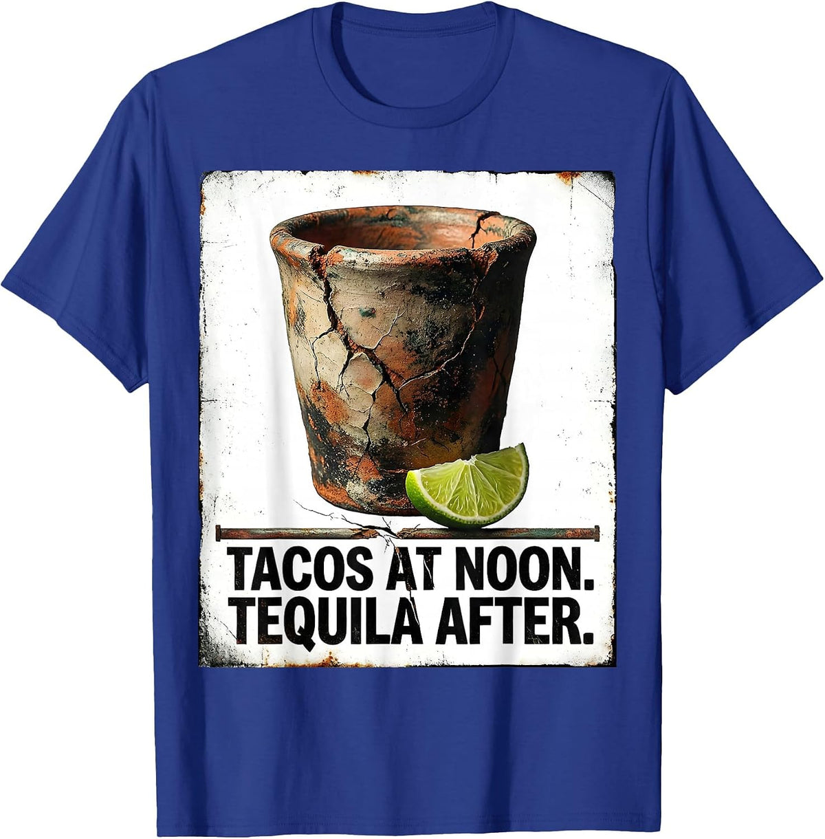 Tacos At Noon Tequila After Distressed Cinco De Mayo Party T-Shirt - Royal Blue