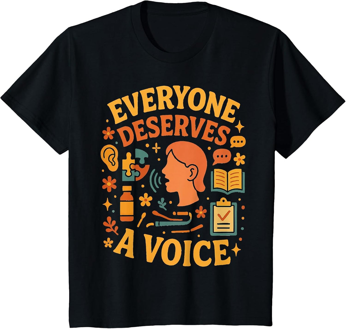 Everyone Deserves A Voice T-Shirt - Black
